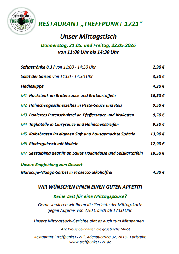 Mittagstisch Donnerstag, 21.05. und Freitag, 22.05.2026 Restaurant Treffpunkt 1721 Mittagstisch Donnerstag, 21.05. und Freitag, 22.05.2026 Restaurant Treffpunkt 1721