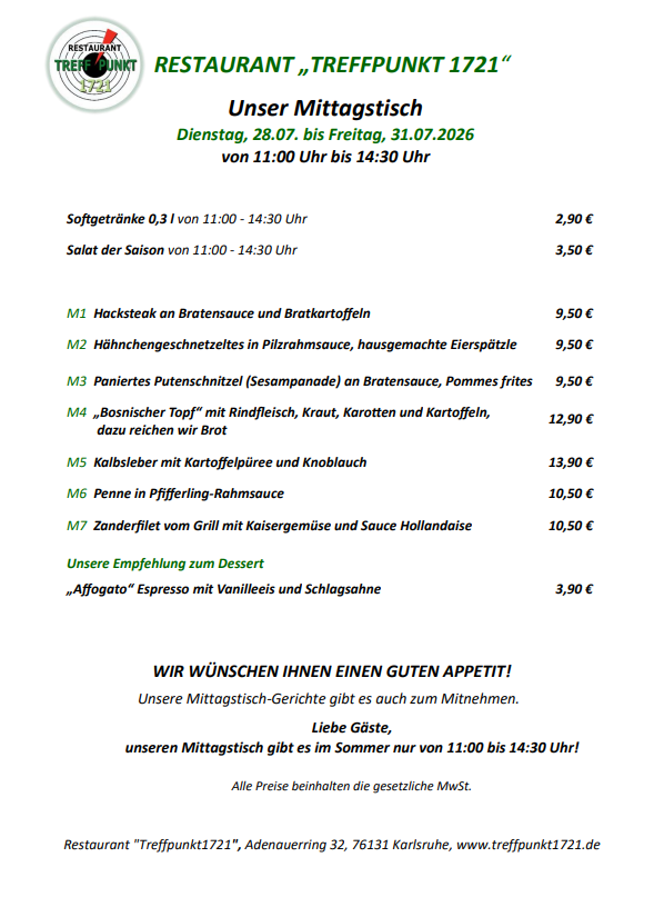 Mittagstisch vom 28.07. bis 31.07. Restaurant Treffpunkt 1721