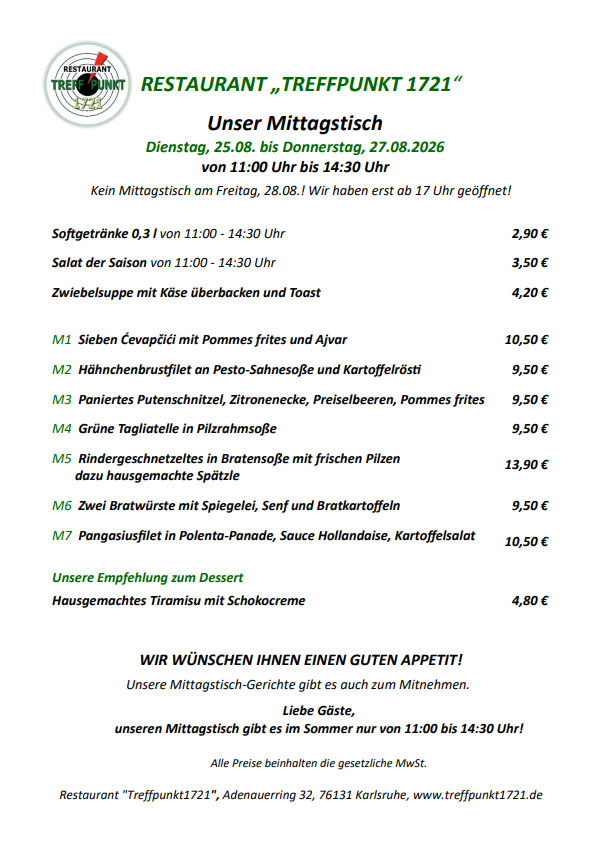 Mittagstisch vom 25.08. bis 27.08.2026 Restaurant Treffpunkt 1721 Mittagstisch vom 25.08. bis 27.08.2026 Restaurant Treffpunkt 1721