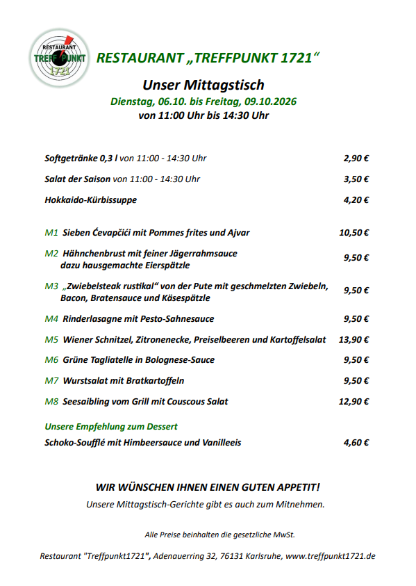 Mittagstisch vom 06.10. bis 09.10.2026 Restaurant Treffpunkt 1721 Mittagstisch vom 06.10. bis 09.10.2026 Restaurant Treffpunkt 1721